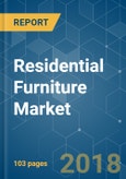Residential Furniture Market - Segmented by End-User (Living Room Furniture, Bedroom Furniture, Other Residential Furniture), Distribution Channel and Geography - Growth, Trends and Forecasts (2018 - 2023)- Product Image