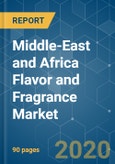 Middle-East and Africa Flavor and Fragrance Market - Growth, Trends, and Forecast (2020-2025)- Product Image