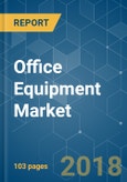 Office Equipment Market - Segmented by Type (Photocopiers, Printers and Scanners, Fax Machines, Coin and Currency Counting Devices), by Distribution Channel (Online Channel) and Geography - Growth, Trends, and Forecast (2018 - 2023)- Product Image