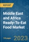 Middle East and Africa Ready-To-Eat Food Market - Growth, Trends, and Forecasts (2023-2028) - Product Thumbnail Image