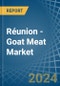 Réunion - Goat Meat - Market Analysis, Forecast, Size, Trends and Insights - Product Thumbnail Image