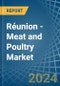Réunion - Meat and Poultry - Market Analysis, Forecast, Size, Trends and Insights - Product Thumbnail Image