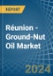 Réunion - Ground-Nut Oil - Market Analysis, Forecast, Size, Trends and Insights - Product Thumbnail Image