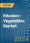 Réunion - Vegetables (Primary) - Market Analysis, Forecast, Size, Trends and Insights - Product Thumbnail Image