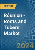 Réunion - Roots and Tubers - Market Analysis, Forecast, Size, Trends and Insights- Product Image