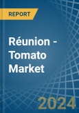 Réunion - Tomato - Market Analysis, Forecast, Size, Trends and Insights- Product Image