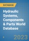Hydraulic Systems, Components & Parts (C.V. OE & Aftermarket) World Database - Product Thumbnail Image