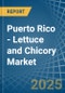 Puerto Rico - Lettuce and Chicory - Market Analysis, Forecast, Size, Trends and Insights - Product Thumbnail Image