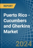 Puerto Rico - Cucumbers and Gherkins - Market Analysis, Forecast, Size, Trends and Insights- Product Image