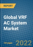 Global VRF AC System Market Research and Forecast 2022-2028- Product Image