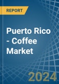 Puerto Rico - Coffee (Green) - Market Analysis, Forecast, Size, Trends and Insights- Product Image