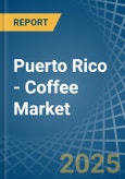 Puerto Rico - Coffee (Green) - Market Analysis, Forecast, Size, Trends and Insights- Product Image