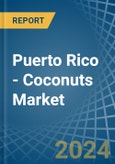 Puerto Rico - Coconuts - Market Analysis, Forecast, Size, Trends and Insights- Product Image
