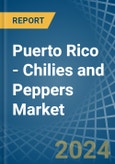 Puerto Rico - Chilies and Peppers (Green) - Market Analysis, Forecast, Size, Trends and Insights- Product Image