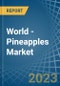 World - Pineapples - Market Analysis, Forecast, Size, Trends and Insights - Product Image