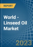 World - Linseed Oil - Market Analysis, Forecast, Size, Trends and Insights- Product Image