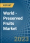 World - Preserved Fruits - Market Analysis, Forecast, Size, Trends and Insights - Product Thumbnail Image