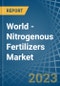 World - Nitrogenous Fertilizers (Mineral Or Chemical) - Market Analysis, Forecast, Size, Trends and Insights - Product Image