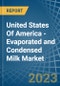 United States Of America - Evaporated and Condensed Milk - Market Analysis, Forecast, Size, Trends and Insights - Product Image