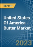 United States Of America - Butter - Market Analysis, Forecast, Size, Trends and Insights- Product Image