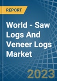 World - Saw Logs And Veneer Logs (Non-Coniferous) - Market Analysis, Forecast, Size, Trends and Insights- Product Image