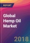 Global Hemp Oil Market Size, Market Share, Application Analysis, Regional Outlook, Growth Trends, Key Players, Competitive Strategies and Forecasts, 2018 To 2026 - Product Thumbnail Image