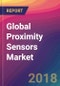 Global Proximity Sensors Market Size, Market Share, Application Analysis, Regional Outlook, Growth Trends, Key Players, Competitive Strategies and Forecasts, 2018 To 2026 - Product Thumbnail Image