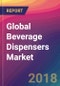 Global Beverage Dispensers Market Size, Market Share, Application Analysis, Regional Outlook, Growth Trends, Key Players, Competitive Strategies and Forecasts, 2018 To 2026 - Product Thumbnail Image