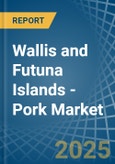 Wallis and Futuna Islands - Pork (Meat Of Swine) - Market Analysis, Forecast, Size, Trends and Insights- Product Image