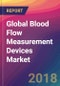 Global Blood Flow Measurement Devices Market Size, Market Share, Application Analysis, Regional Outlook, Growth Trends, Key Players, Competitive Strategies and Forecasts, 2018 To 2026 - Product Thumbnail Image