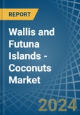 Wallis and Futuna Islands - Coconuts - Market Analysis, Forecast, Size, Trends and Insights- Product Image
