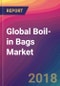 Global Boil-in Bags Market Size, Market Share, Application Analysis, Regional Outlook, Growth Trends, Key Players, Competitive Strategies and Forecasts, 2018 To 2026 - Product Thumbnail Image