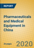 Pharmaceuticals and Medical Equipment in China- Product Image