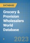 Grocery & Provision Wholesalers World Database - Product Image