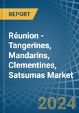Réunion - Tangerines, Mandarins, Clementines, Satsumas - Market Analysis, Forecast, Size, Trends and Insights- Product Image