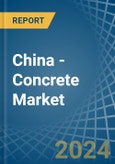 China - Concrete - Market Analysis, Forecast, Size, Trends and Insights- Product Image