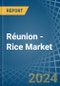 Réunion - Rice - Market Analysis, Forecast, Size, Trends and Insights - Product Thumbnail Image
