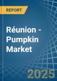 Réunion - Pumpkin (Squash and Gourds) - Market Analysis, Forecast, Size, Trends and Insights- Product Image