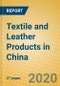 Textile and Leather Products in China - Product Thumbnail Image