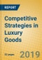 Competitive Strategies in Luxury Goods - Product Thumbnail Image
