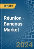 Réunion - Bananas - Market Analysis, Forecast, Size, Trends and Insights- Product Image
