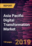 Asia Pacific Digital Transformation Market to 2025 - Regional Analysis and Forecasts by Components; Deployment Type; and End-User- Product Image