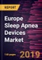 Europe Sleep Apnea Devices Market to 2025 - Regional Analysis and Forecasts by Diagnostic Devices, Therapeutic Devices, Positive Airway Pressure Devices, End User, and Country - Product Thumbnail Image