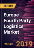 Europe Fourth Party Logistics Market to 2027 - Regional Analysis and Forecasts by Type; and End User- Product Image