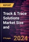 Track & Trace Solutions Market Size and Forecast to 2028 - Global Analysis by Component, Enterprise Size, Application, and Industry - Product Image