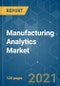 Manufacturing Analytics Market - Growth, Trends, COVID-19 Impact, and Forecasts (2021 - 2026) - Product Thumbnail Image
