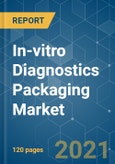 In-vitro Diagnostics (IVD) Packaging Market - Growth, Trends, COVID-19 Impact, and Forecasts (2021 - 2026)- Product Image