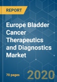 Europe Bladder Cancer Therapeutics and Diagnostics Market - Growth, Trends, and Forecasts (2020-2025)- Product Image
