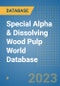 Special Alpha & Dissolving Wood Pulp World Database - Product Image