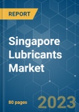 Singapore Lubricants Market - Growth, Trends, COVID-19 Impact, and Forecasts (2023-2028)- Product Image